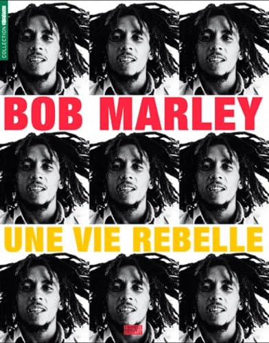Bob Marley: Une vie rebelle Books