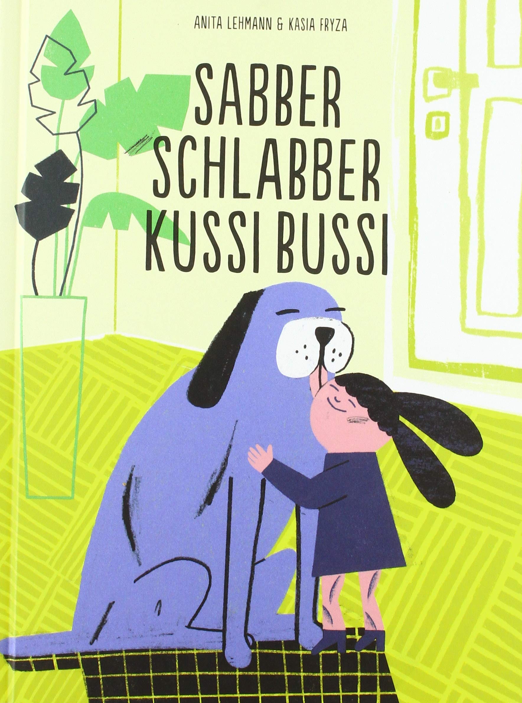 Sabber Schlabber Kussi Bussi Children's books