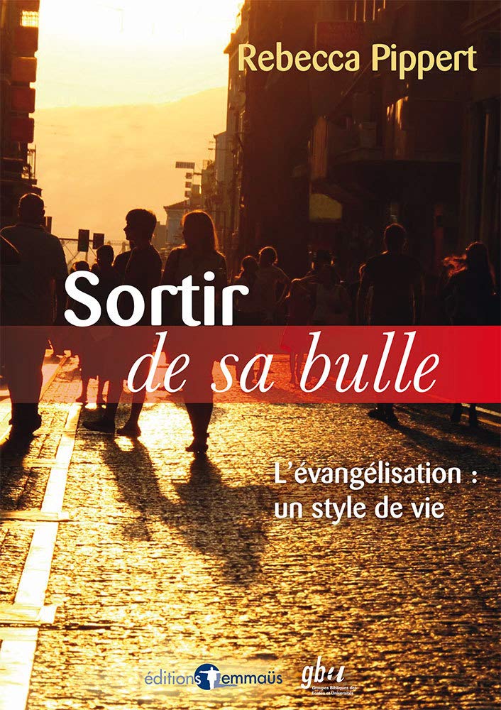 Sortir de sa bulle: L’évangélisation : un style de vie Religion & Esotericism