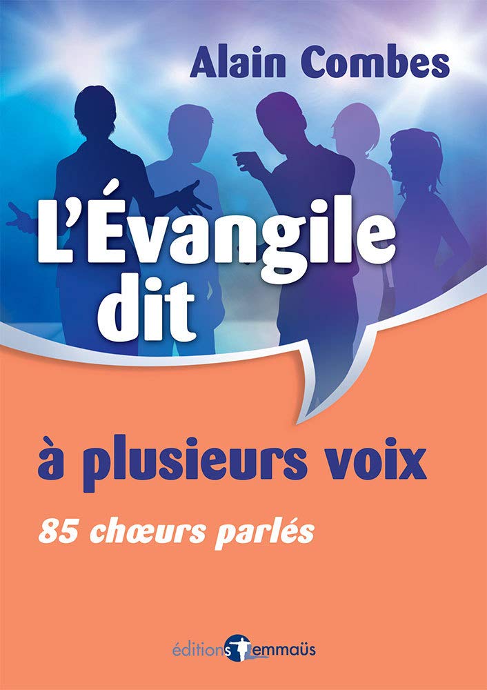L’Évangile dit à plusieurs voix. 85 chœurs parlés book