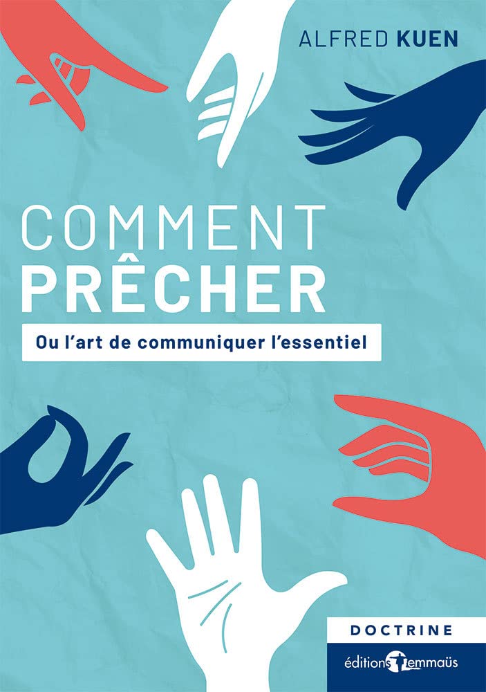 Comment prêcher: Ou l’art de communiquer l’essentiel Religion & Esotericism