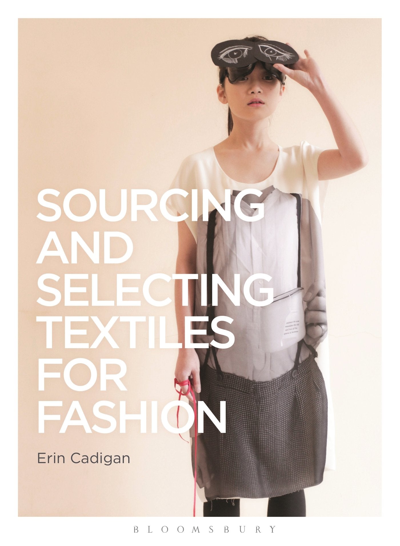 Sourcing and Selecting Textiles for Fashion: Sourcing and Selection (Required Reading Range) Business, Finance & Career
