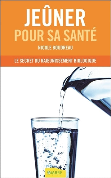 Jeûner pour sa santé : le secret du rajeunissement biologique Books