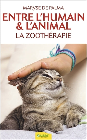 Entre l'humain & l'animal : la zoothérapie Books