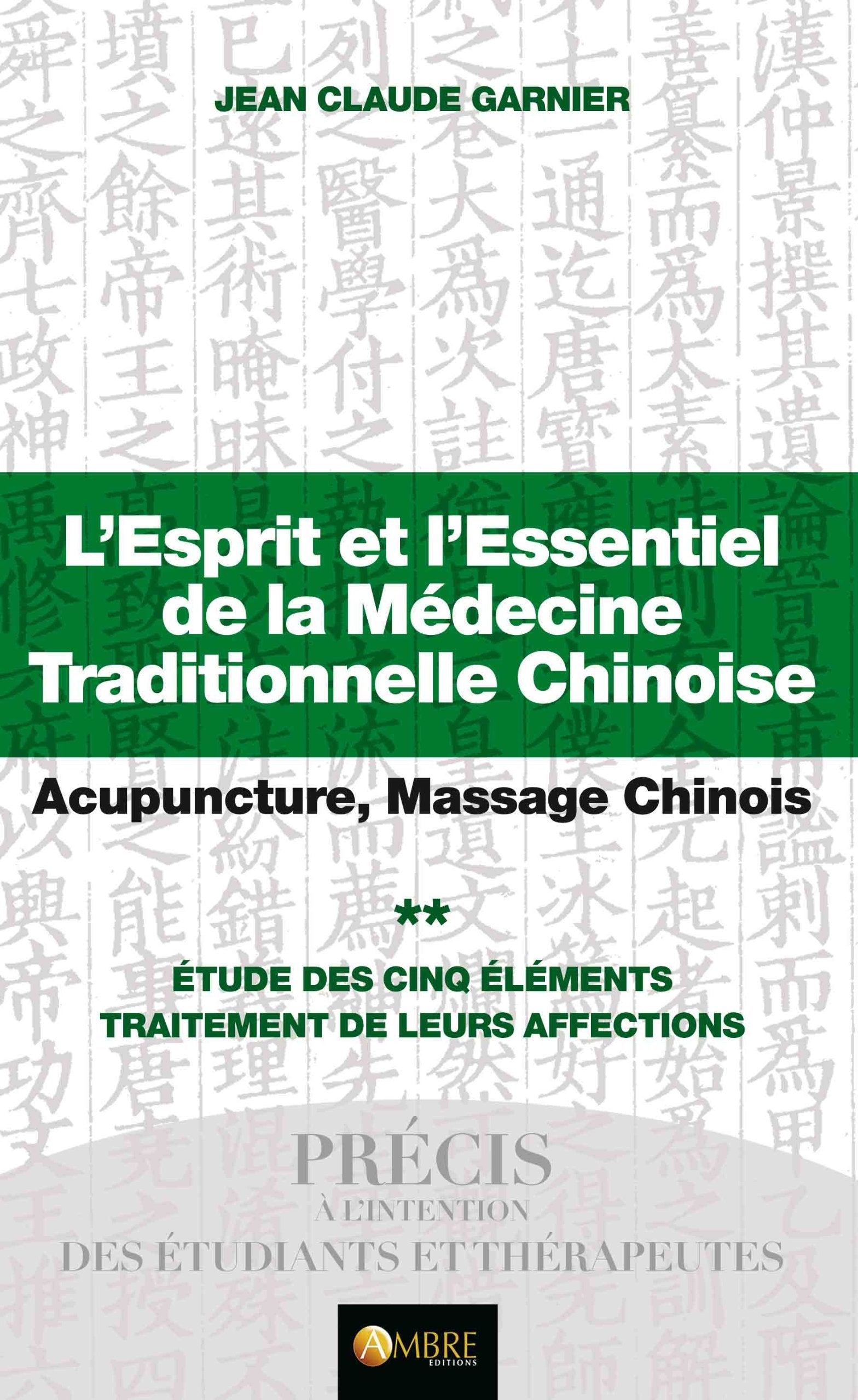 L'Esprit et l'Essentiel de la Médecine Traditionnelle Chinoise T2: Tome 2, Les thérapeutiques Health, Nutrition & Fitness