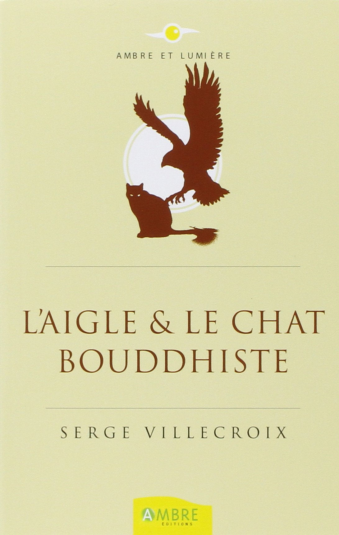L'Aigle & le Chat bouddhiste: Conte philosophique Fairy Tales & Legends