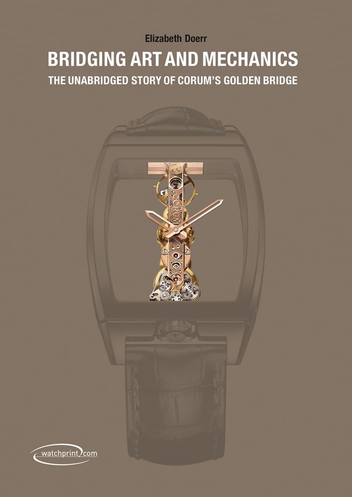 Bridging Art and Mechanics: The Unabridged Story of Corum's Golden Bridge book