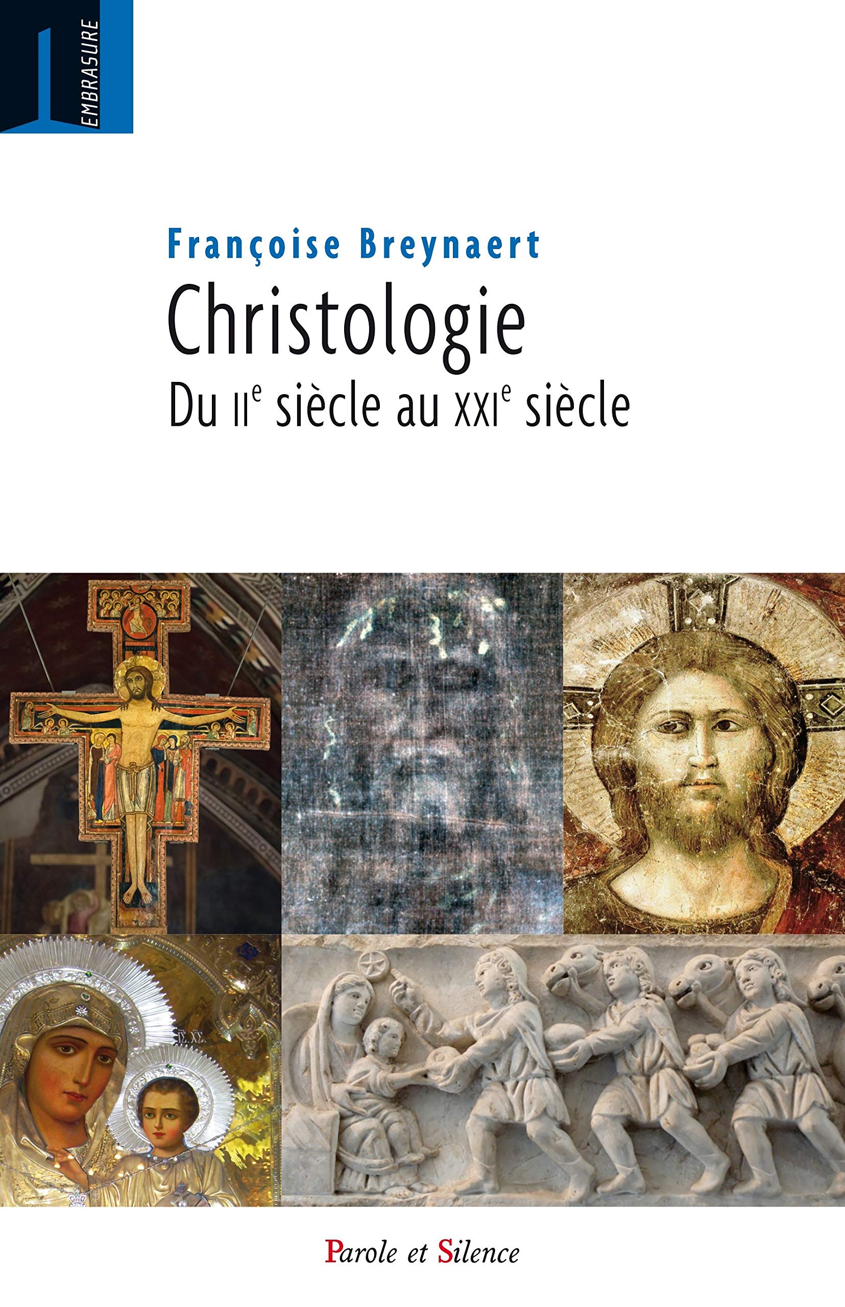 Christologie : Du IIe siècle au XXIe siècle Books