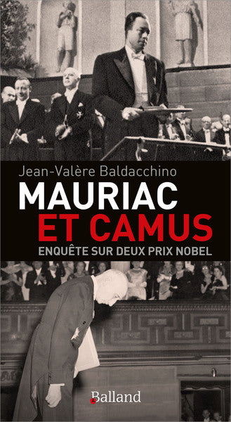 Mauriac et Camus : enquête sur deux prix Nobel book