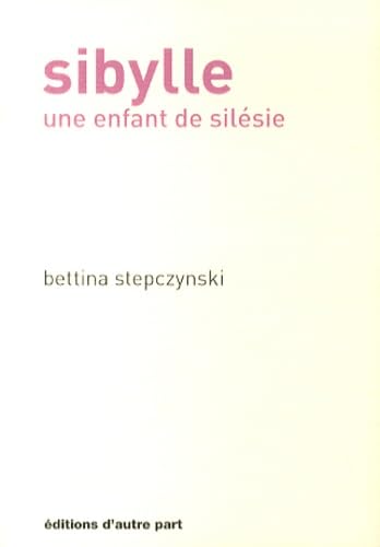 Sibylle: Une enfant de Silésie Books