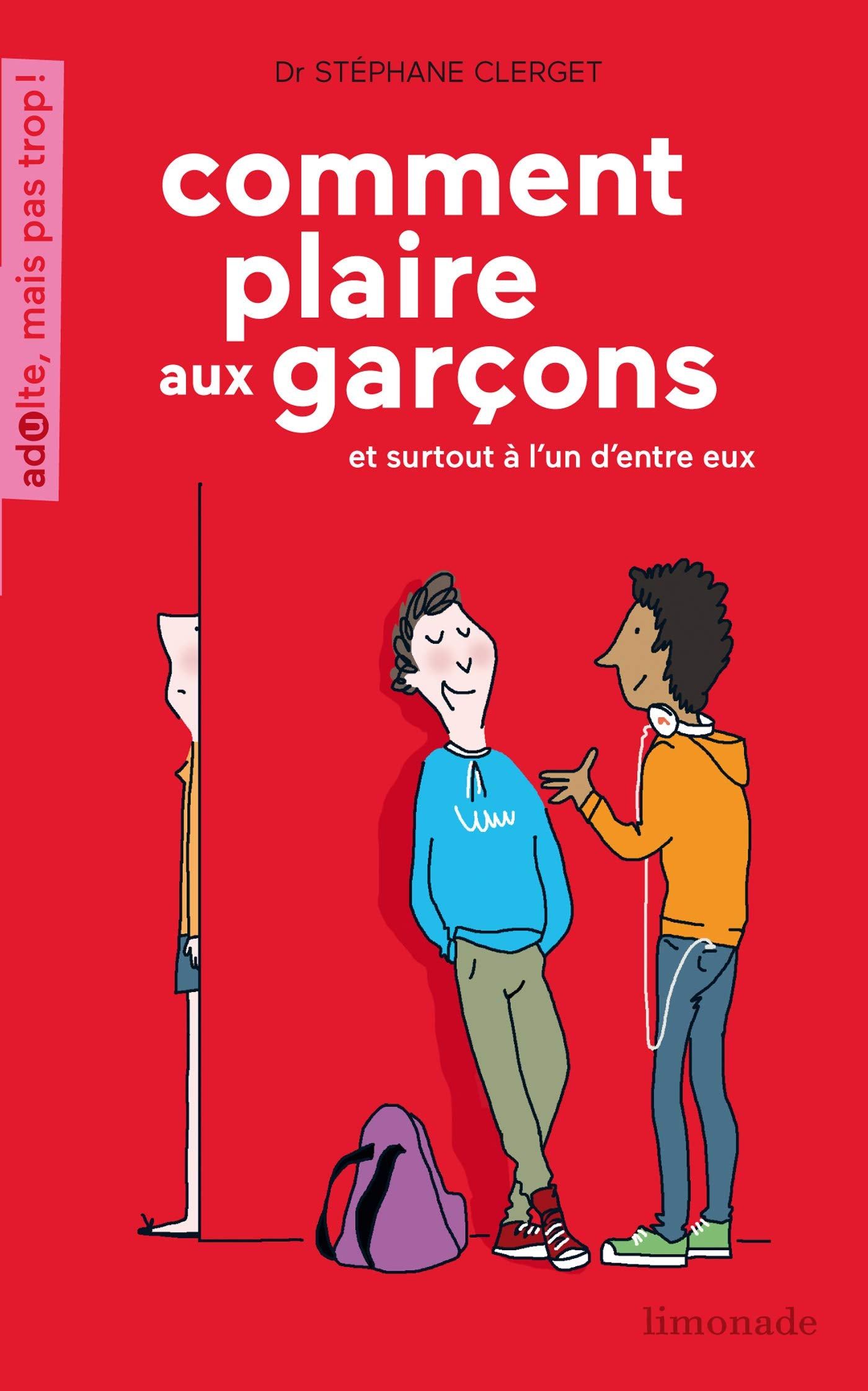 Comment Plaire Aux Garons Et Surtout L'Un D'Entre Eux Novels & Short Stories