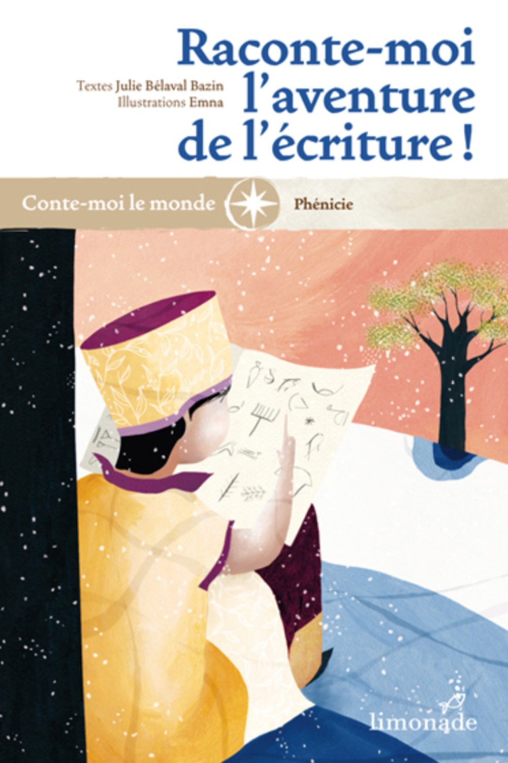 Raconte-moi l'aventure de l'écriture ! Books