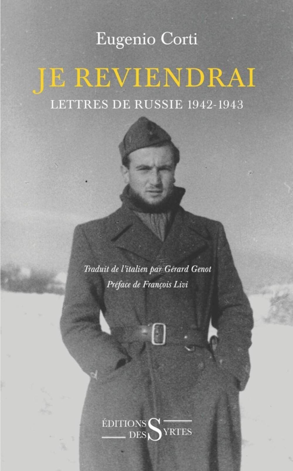 Je reviendrai. Lettres de Russie 1942-1943 Social Sciences