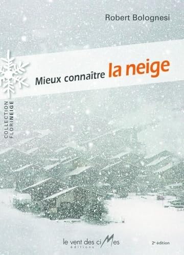 Mieux connaître la neige book