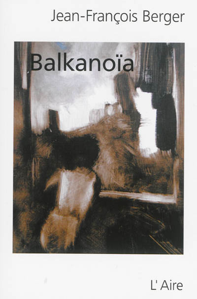 Product Image: Balkanoïa : récit