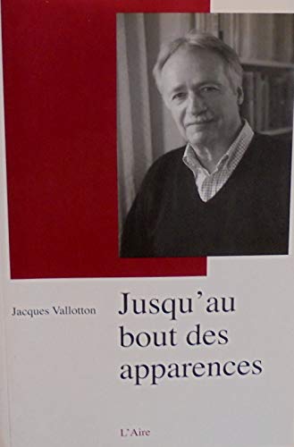 Jusqu'au bout des apparences book