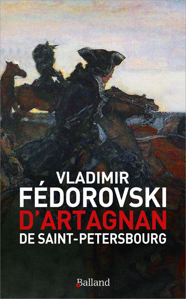 D'Artagnan de Saint-Pétersbourg Essays & Short Stories