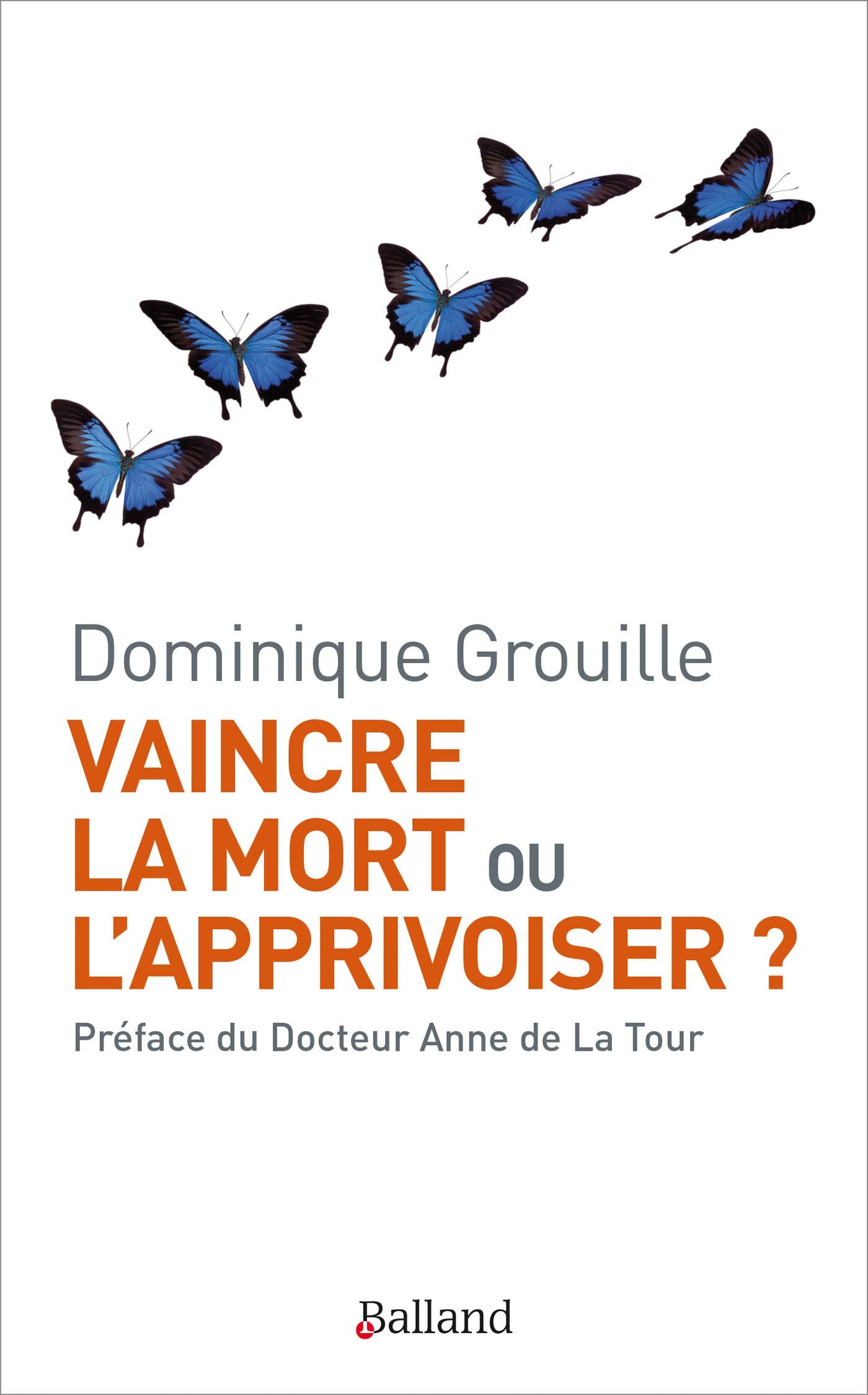 Vaincre la mort ou l'apprivoiser ? Medicine