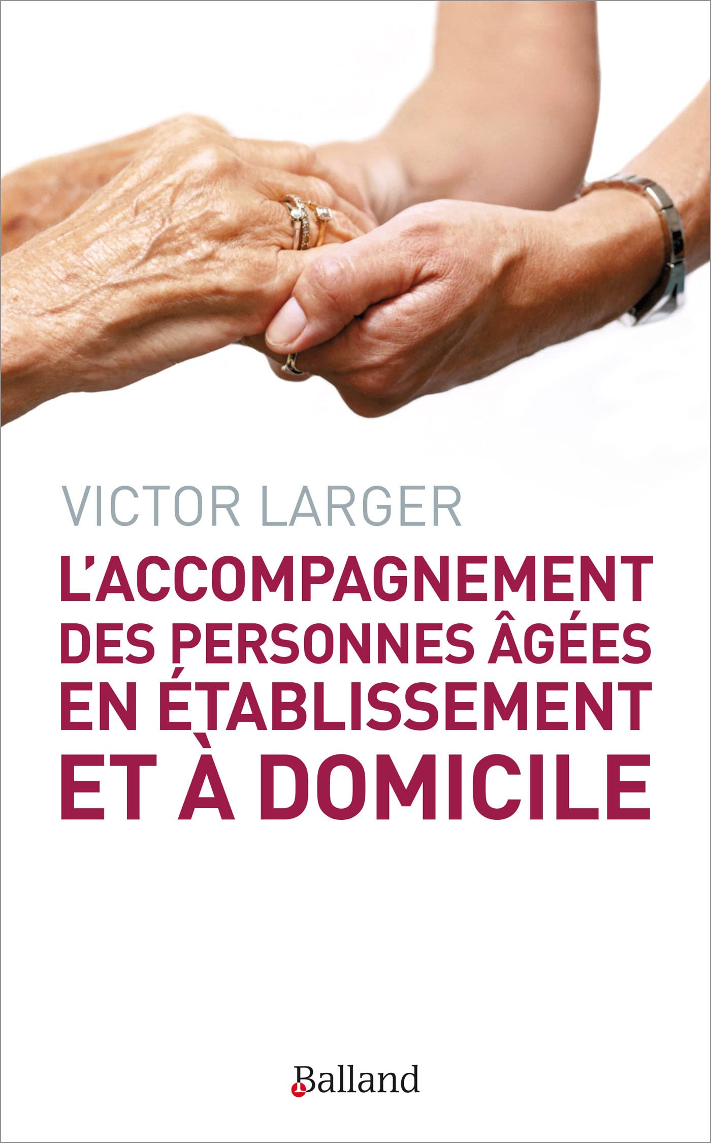 Accompagnement des personnes agees en etablissement et a d (l) Essays & Short Stories
