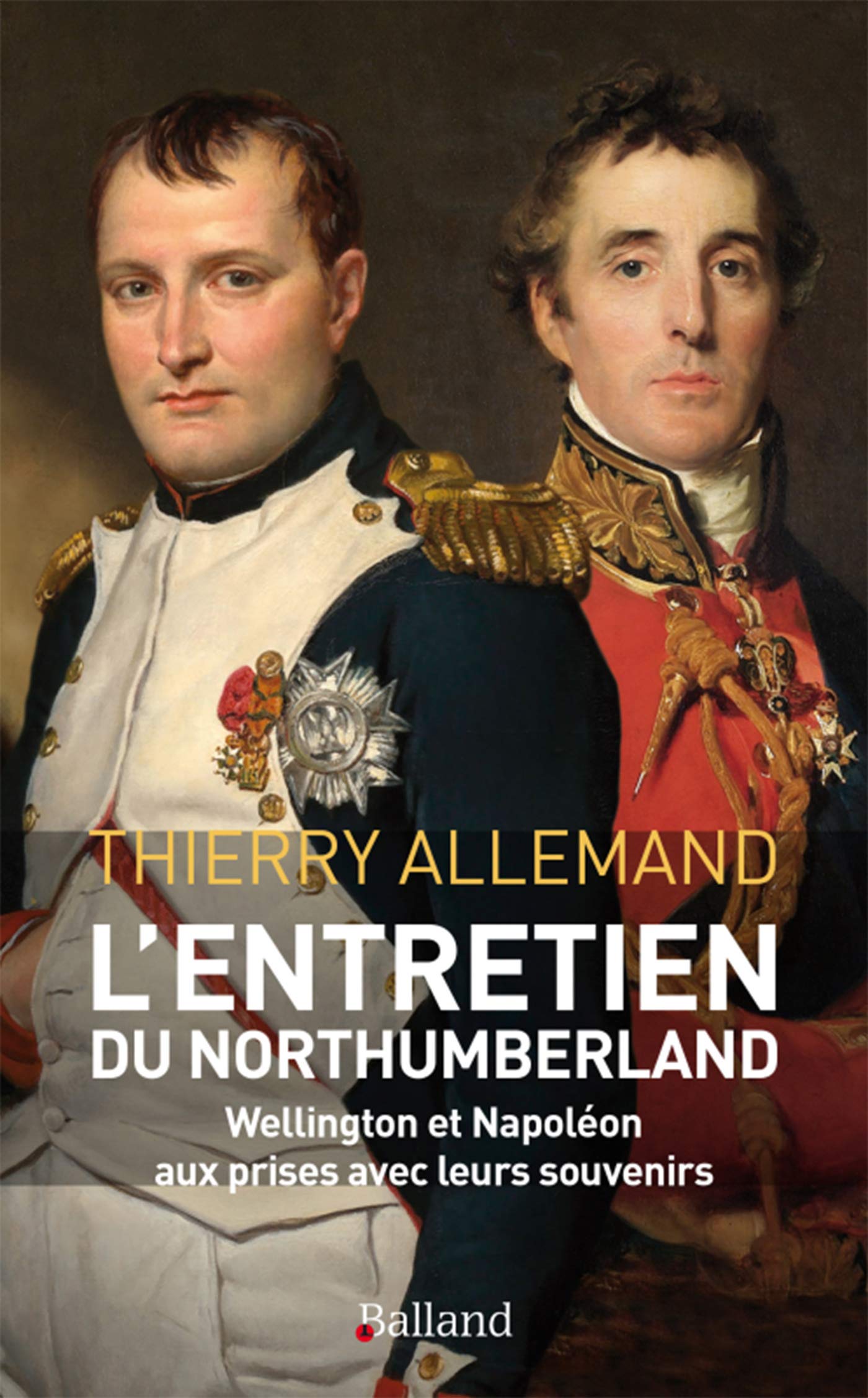 L'entretien de northumberland: Les Anglais méritaient-ils de gagner à Waterloo ? Contemporary literature