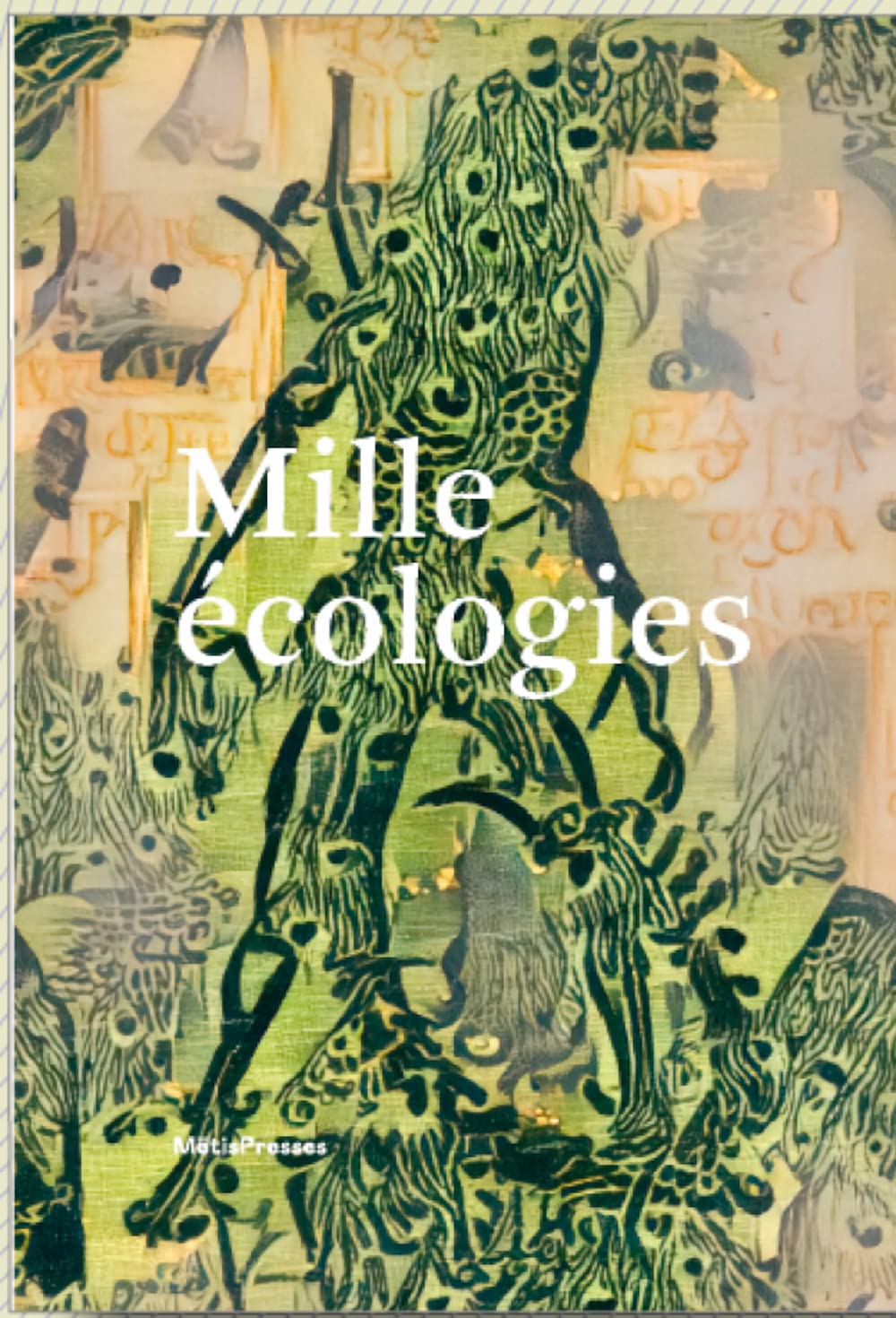 Mille écologies: Echafauder les habitats, les relations, les résistances book