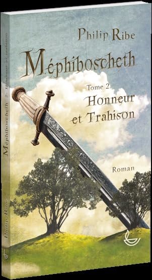 Méphiboscheth T2 Honneur et Trahison: Honneur et Trahison Novels & Short Stories