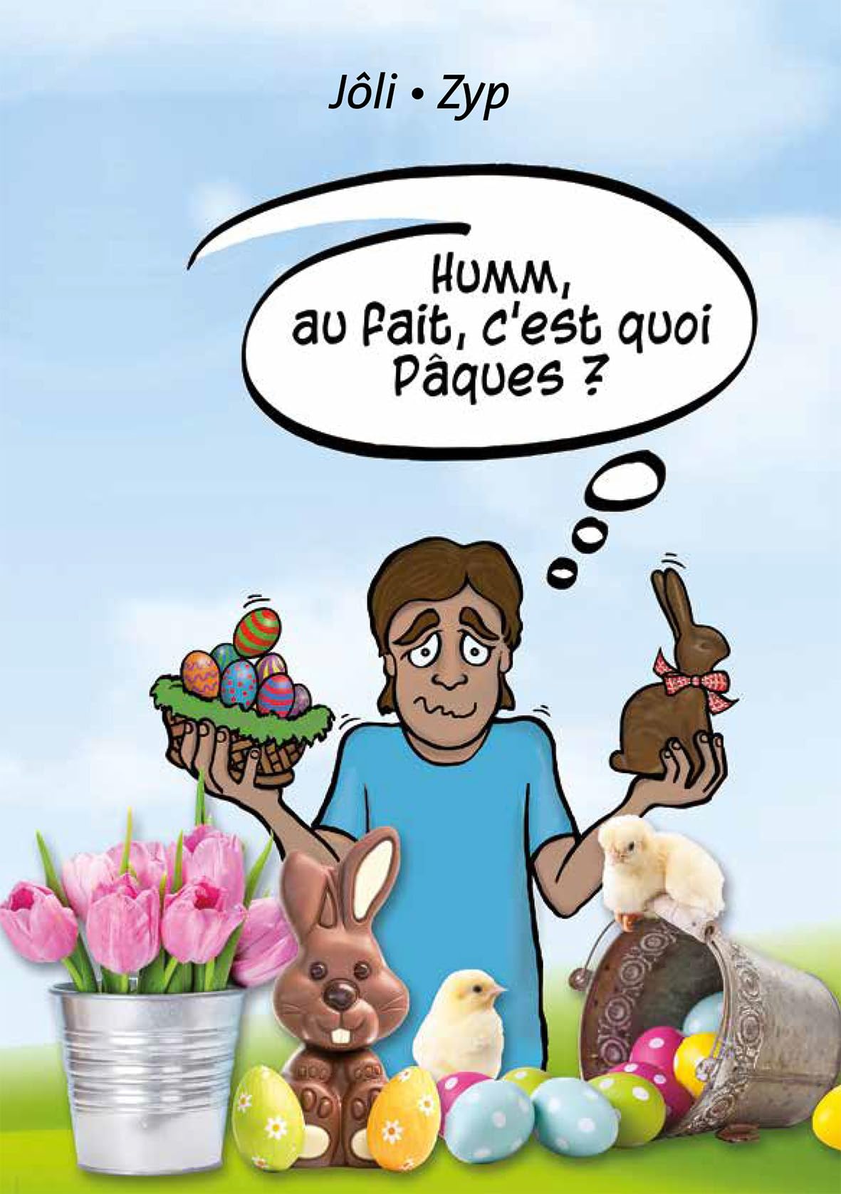 Hum, au fait, c'est quoi Pâques ? book