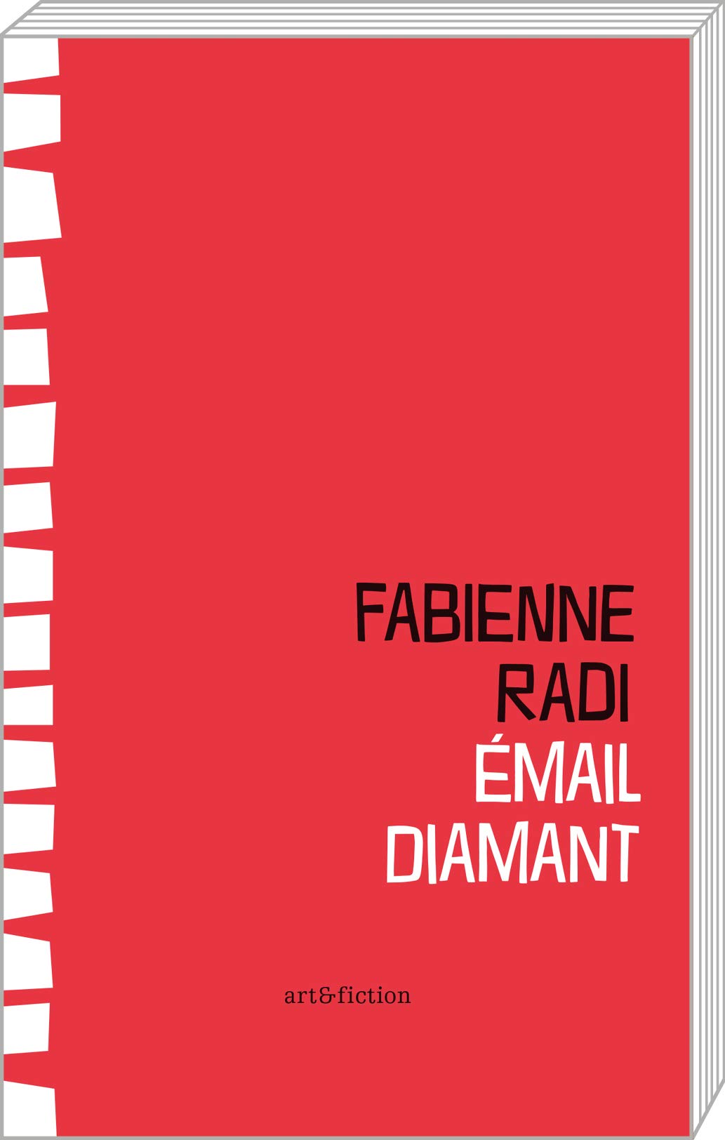 EMAIL DIAMANT: Trente-deux récits à géométrie variable en rapport plus ou moins étroit avec les dents Contemporary literature
