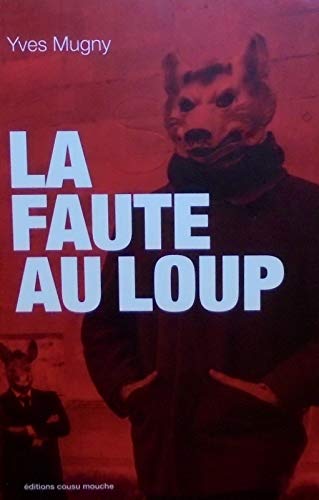 Product Image: La faute au loup