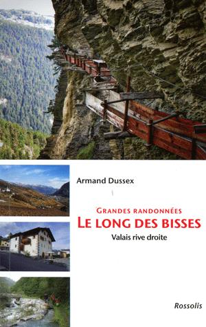 Grandes randonnées le long des bisses : Valais rive droite book