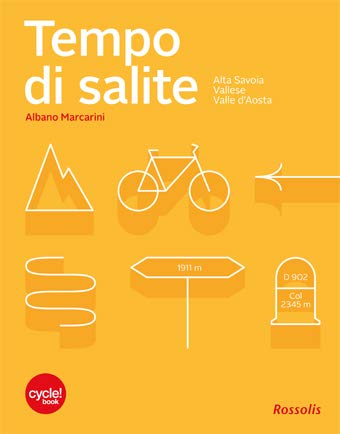 Tempo di Salite: Alta Savoia, Vallese, valle d'aosta book