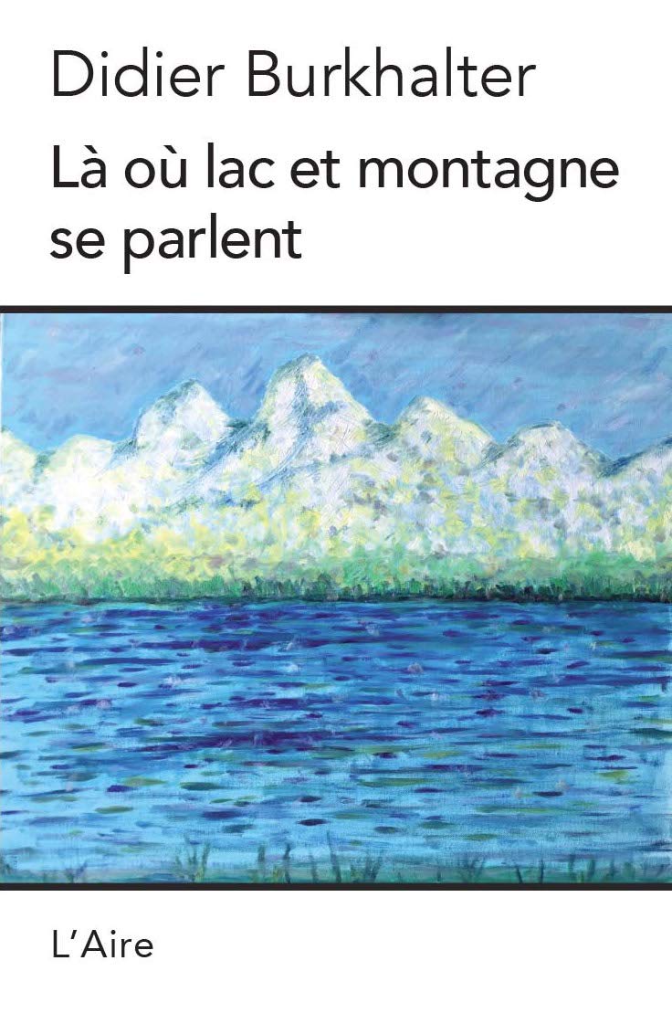 La Ou Lac et Montagne Se Parlent Books