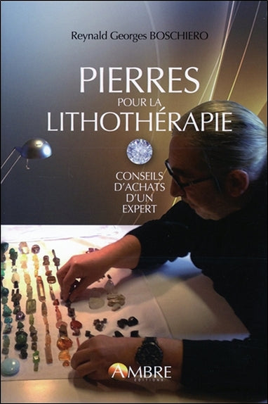 Pierres pour la lithothérapie : conseils d'achats d'un expert book