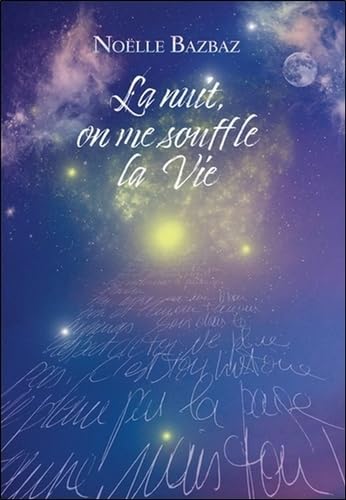 La nuit on me souffle la Vie Religion & Esotericism