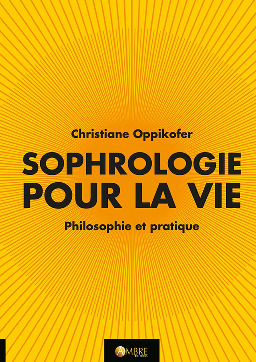 Sophrologie pour la vie - Philosophie et pratique Books