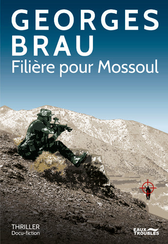 Filière pour Mossoul : thriller, docu-fiction Contemporary literature