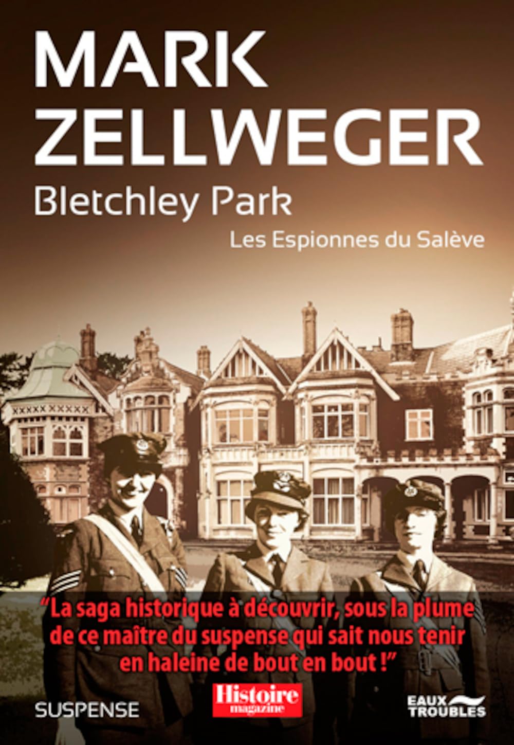 BLETCHLEY PARK (Les Espionnes du Salève, Band 2) Contemporary literature