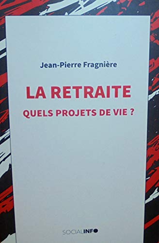 La retraite quels projets de vie ? book