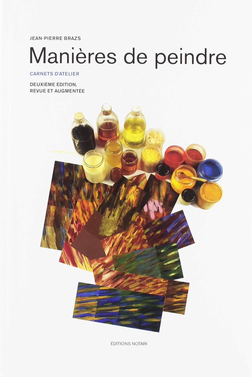 Manières de peindre - deuxième édition revue et augmentée: carnets d’atelier Leisure, Home & Garden