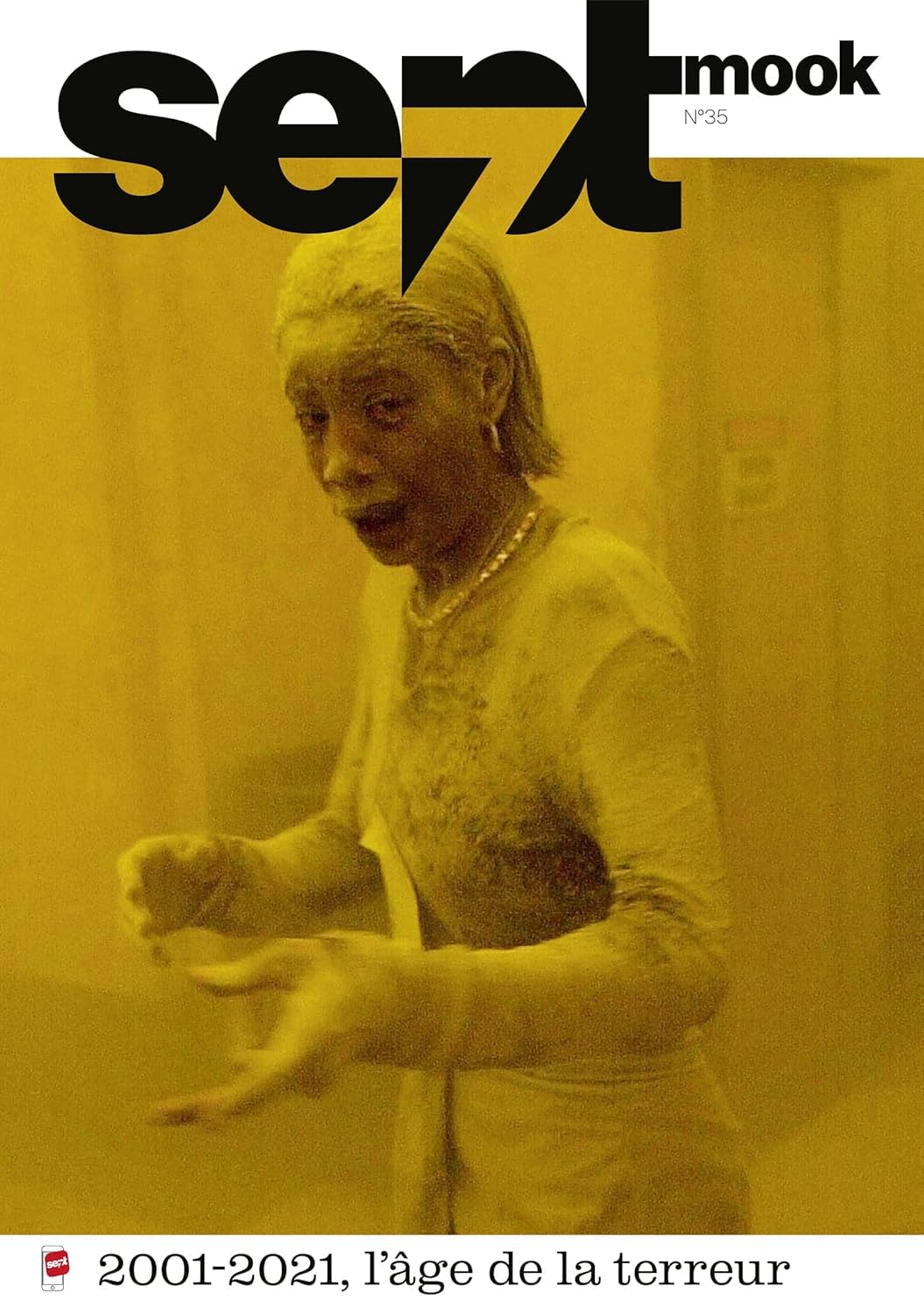 Sept mook n°35: Spécial 11 septembre 2001 : 2001-2021 : L’âge de la terreur book