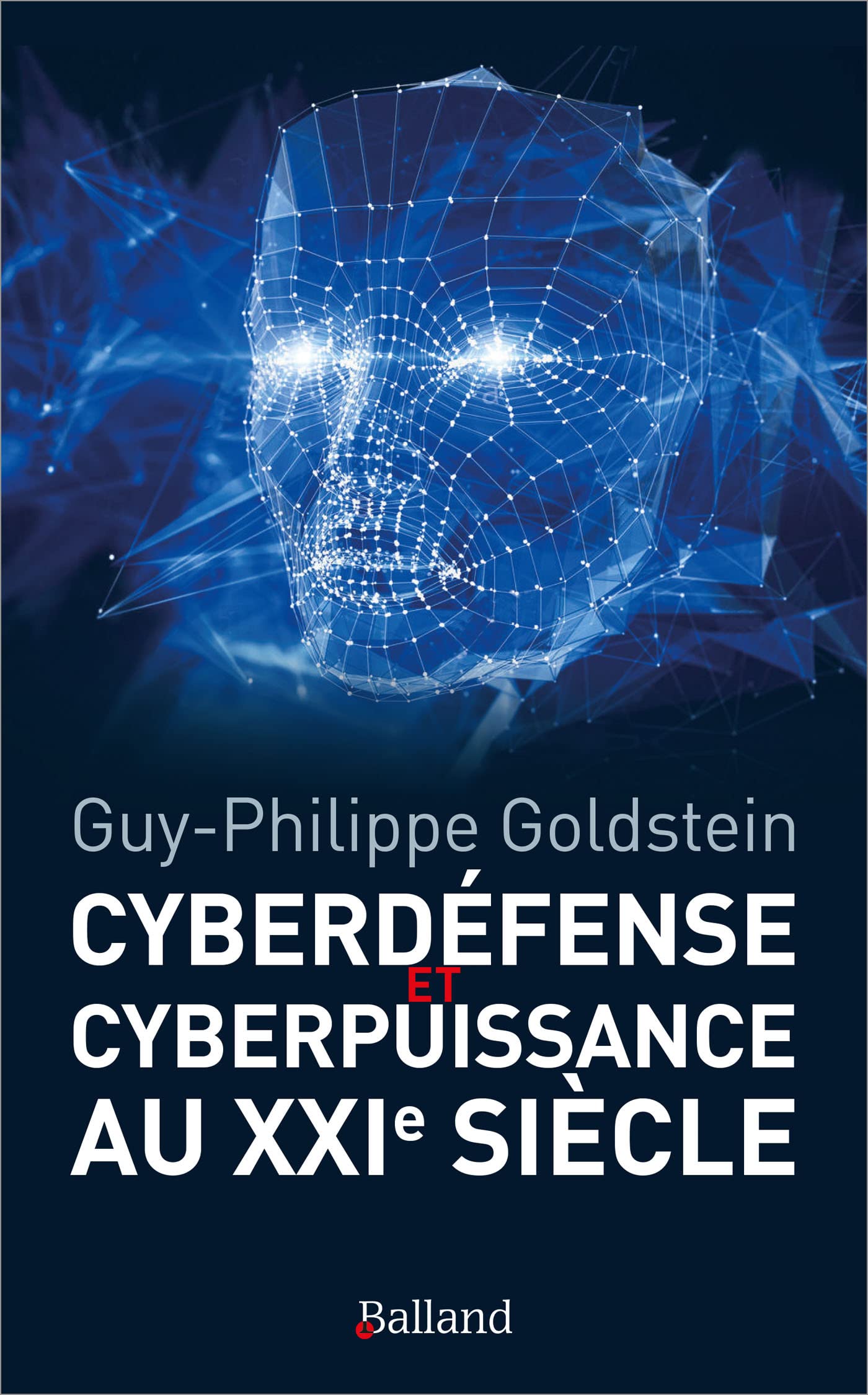 Cyberdéfense & Cyberpuissance au XXIème siècle book