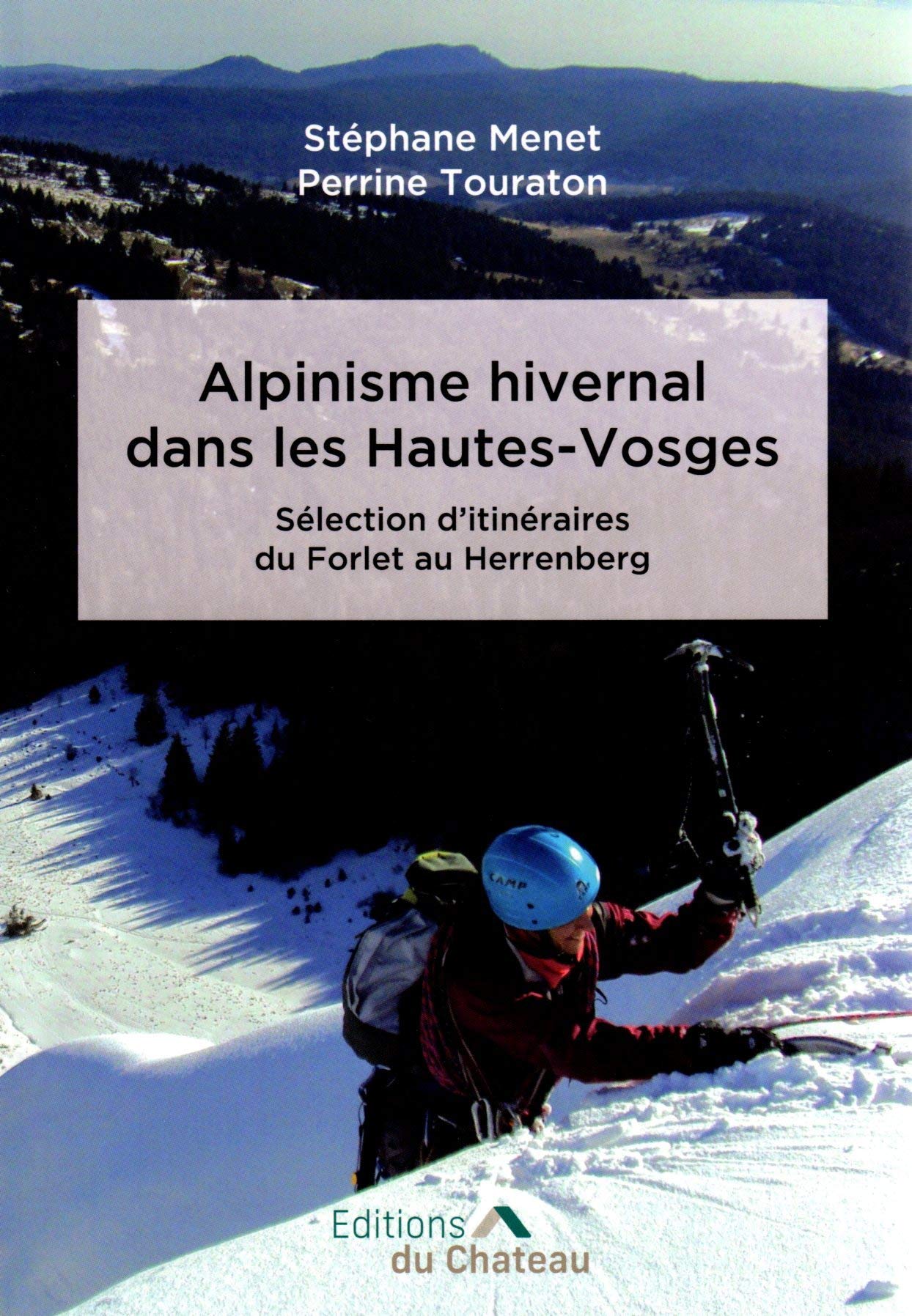 ALPINISME HIVERNAL DANS LES HAUTES-VOSGES: SÉLECTION D’ITINÉRAIRES DU FORLET AU HERRENBERG Books