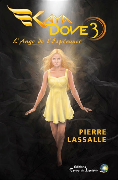 Kaya Dove. Vol. 3. L'ange de l'espérance Novels & Short Stories