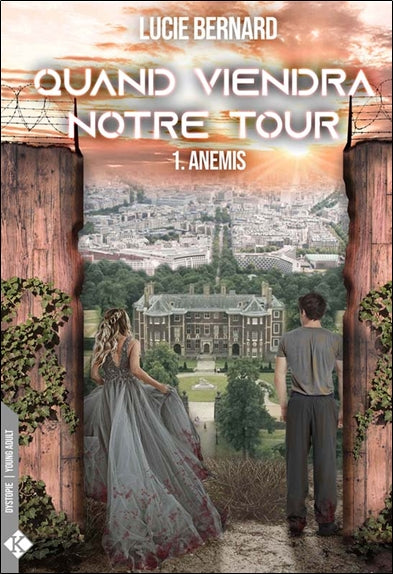 Quand viendra notre tour. Vol. 1. Anemis Books