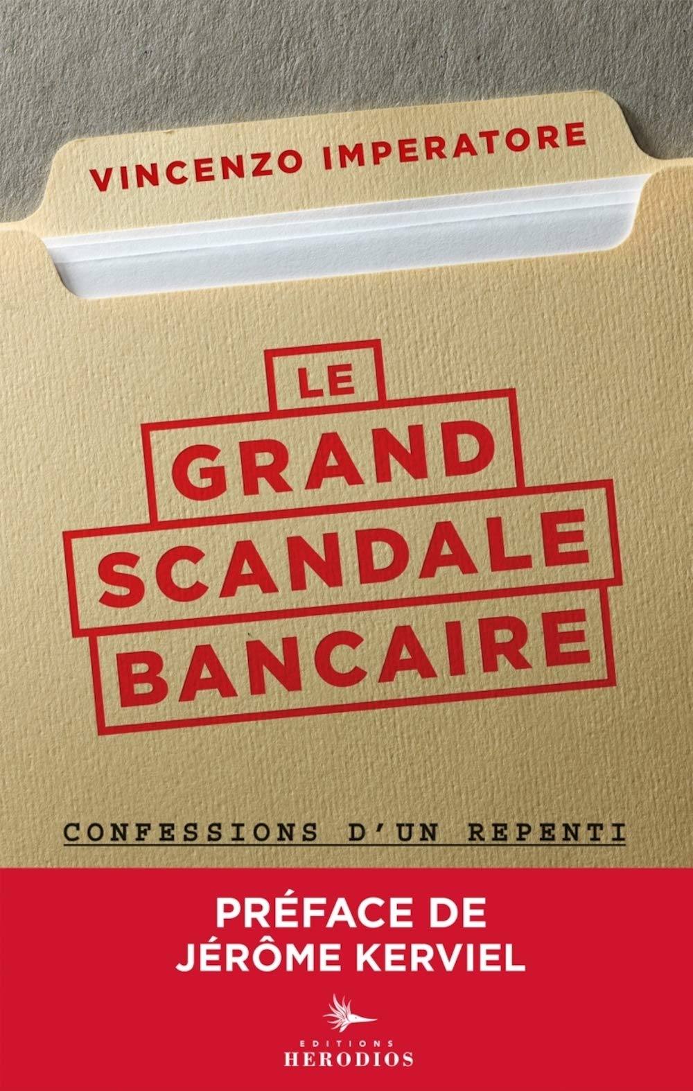Le grand scandale bancaire - Confessions d'un repenti Social Sciences