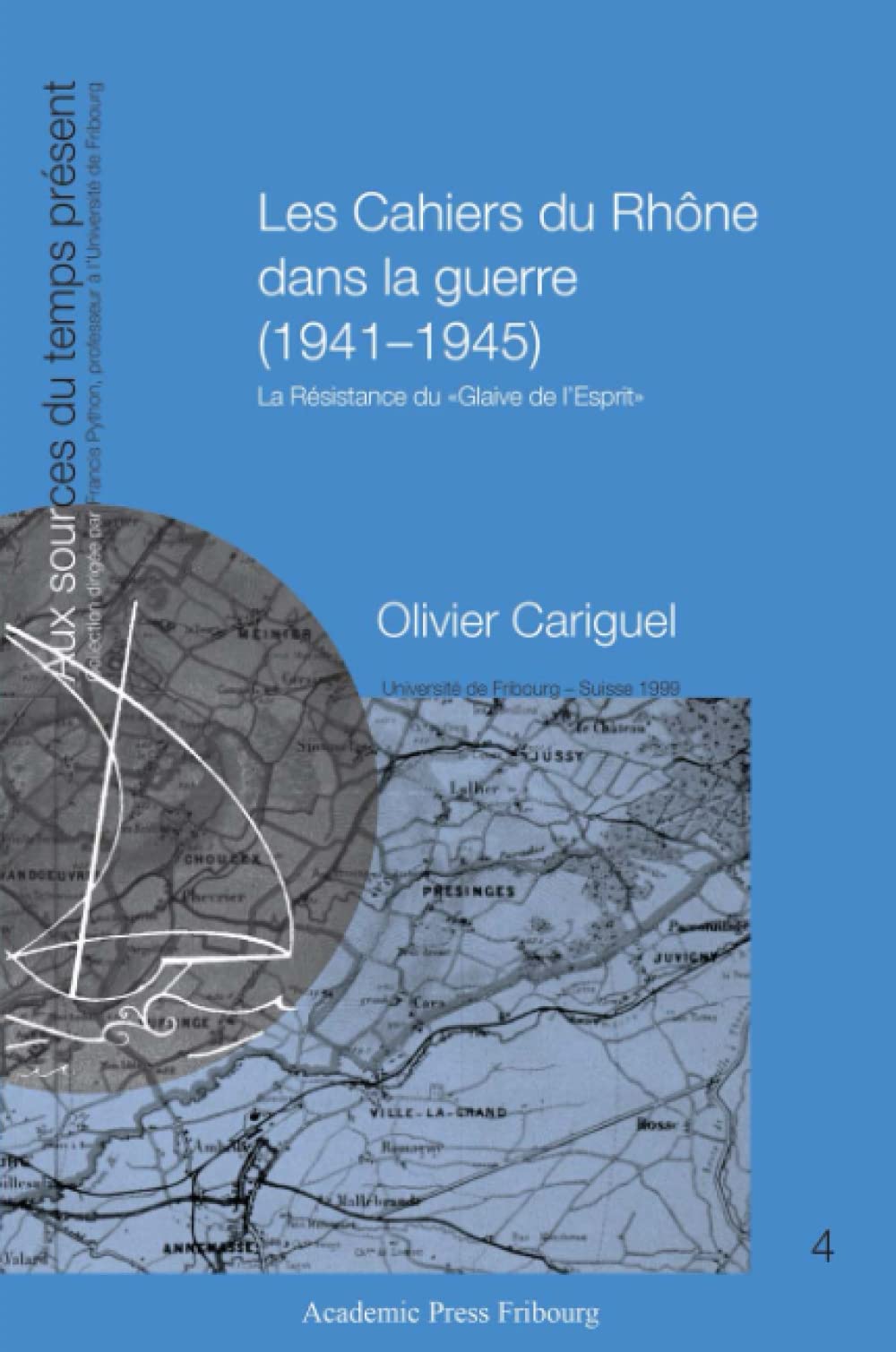 Les cahiers du Rhône dans la guerre (1941-1945) book