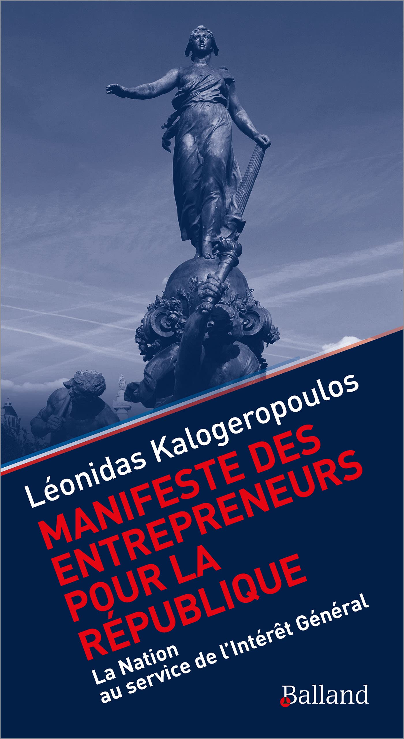 Le Manifeste des entrepreneurs: La Nation au service de l'Intérêt général Business, Finance & Career