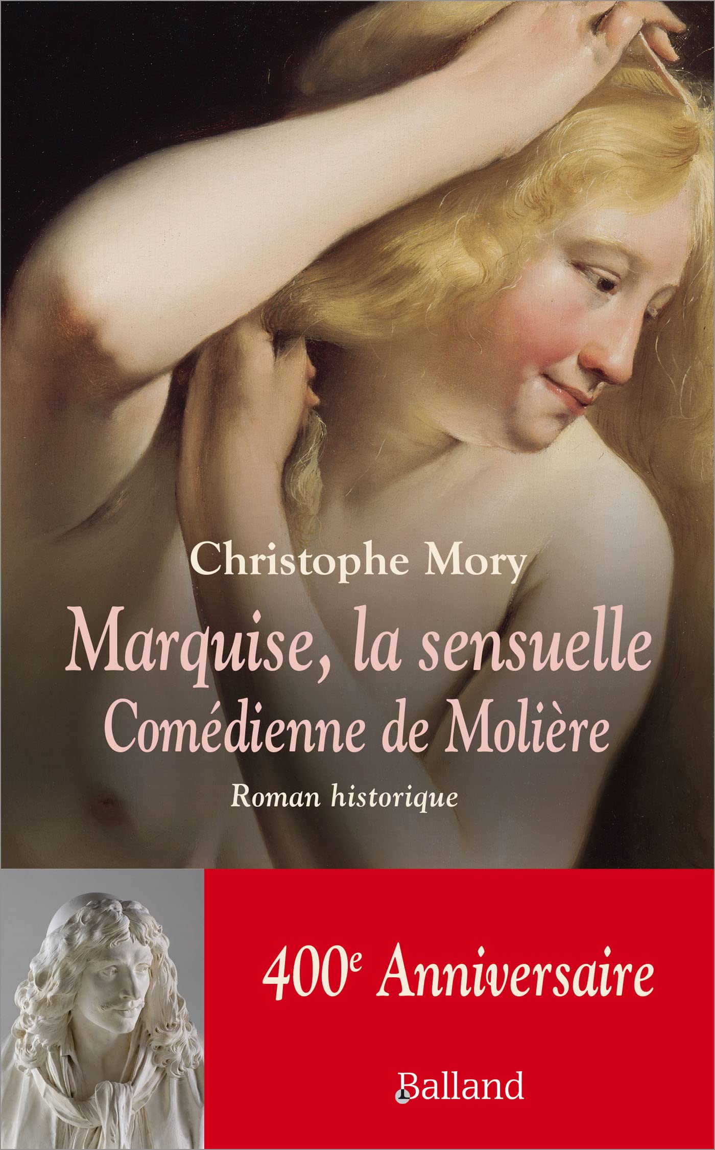 Une vie sensuelle ou les aventures de Marquise, comédienne: Roman historique Contemporary literature