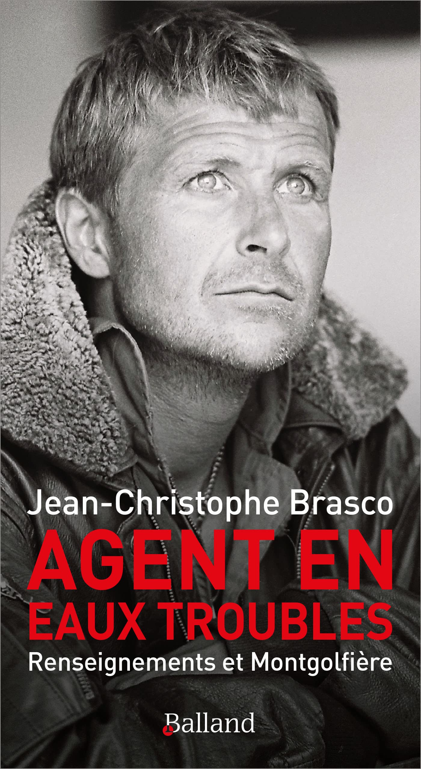 AGENT EN EAUX TROUBLES: Renseignements et Montgolfière book