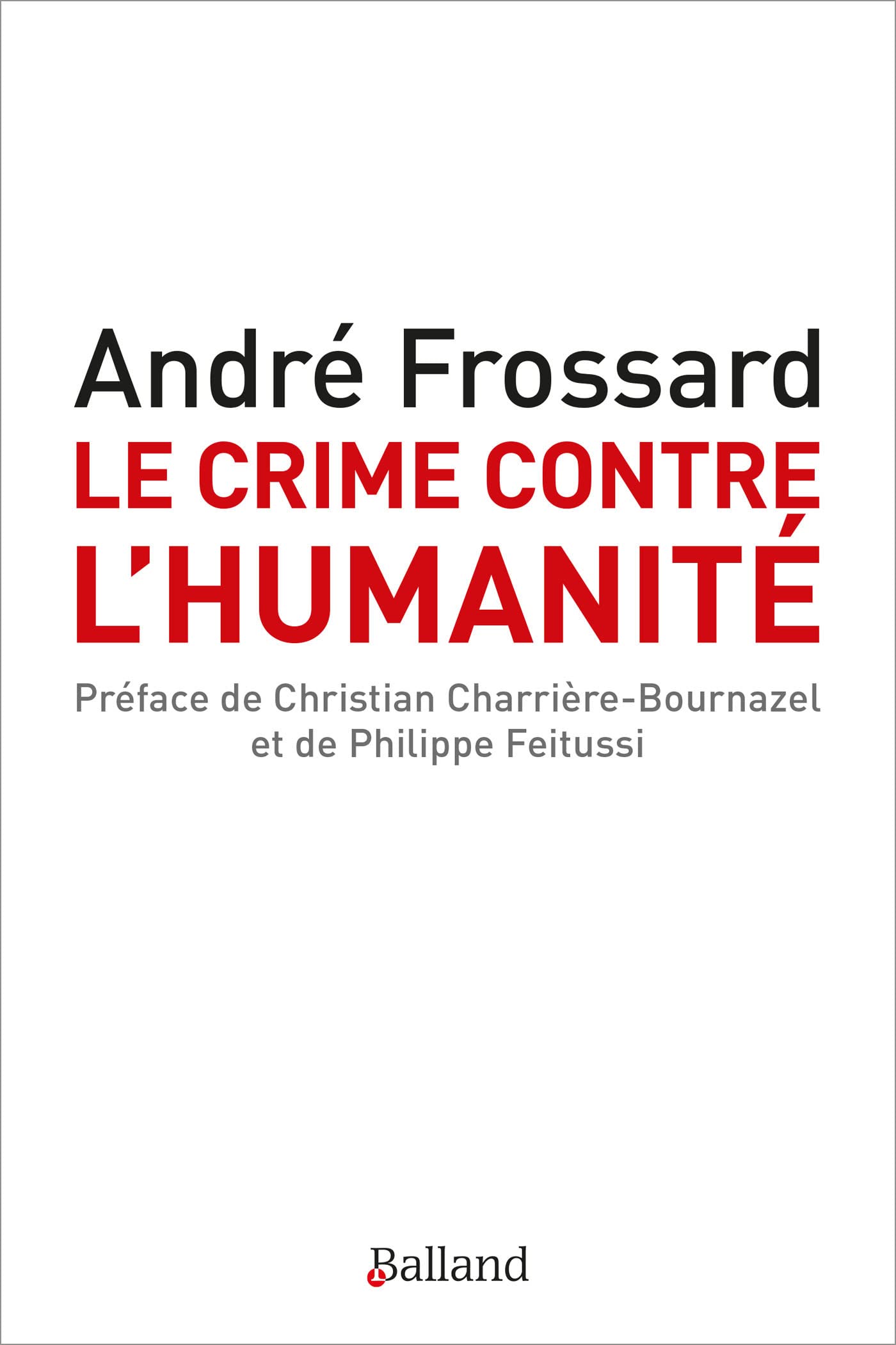 Le crime contre l'humanité Ned: Le crime d'être né Essays & Short Stories